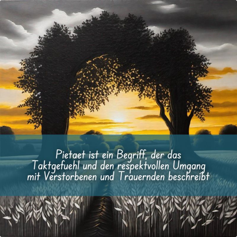 Pietät ein Ausdruck von Taktgefühl: Schlagwort Trauerarbeit